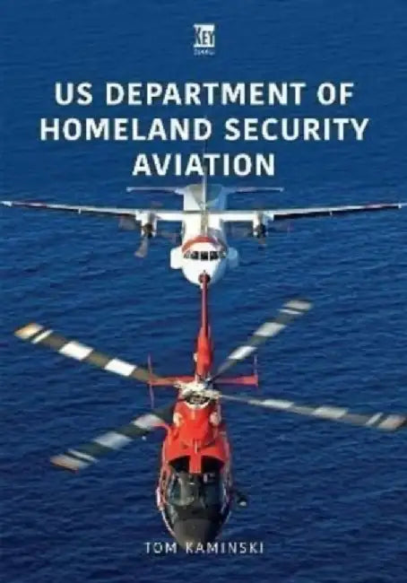 Us Department of Homeland Security Aviation by Tom Kaminski