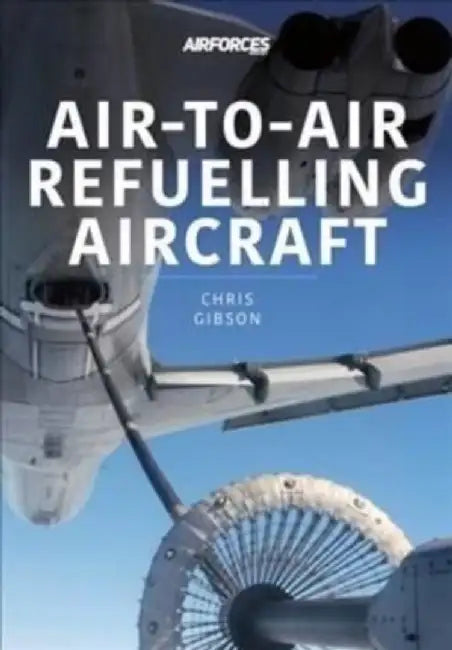 Air-To-Air Refuelling Aircraft by Chris Gibson