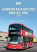 London Bus Routes One by One: 1-100 by Matthew Wharmby