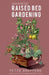 Advanced Raised Bed Gardening: Expert Tips to Optimize Your Yield, Grow Healthy Plants and Vegetables and Take Your Raised Bed Garden to the Next Lev by Peter Shepperd
