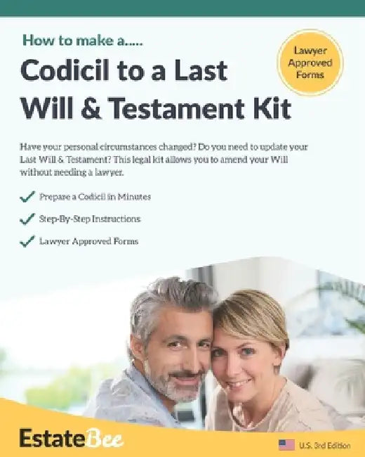 Codicil to a Last Will & Testament Kit: Make a Codicil to Your Last Will in Minutes by Estatebee
