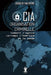 CIA - Organisation criminelle: Comment l'agence corrompt l'Amérique et le monde by Douglas Valentine