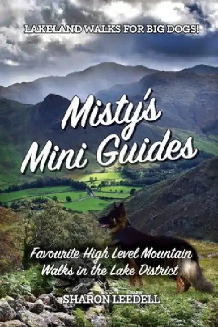 Misty's Mini Guides: Favourite High Level Mountain Walks in the Lake District by Sharon Leedell