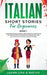 Italian Short Stories for Beginners Book 1: Over 100 Dialogues and Daily Used Phrases to Learn Italian in Your Car. Have Fun & Grow Your Vocabulary, w by Learn Like a Native