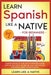Learn Spanish Like a Native for Beginners - Level 2: Learning Spanish in Your Car Has Never Been Easier! Have Fun with Crazy Vocabulary, Daily Used Ph by Learn Like a Native