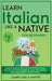Learn Italian Like a Native for Beginners - Level 1: Learning Italian in Your Car Has Never Been Easier! Have Fun with Crazy Vocabulary, Daily Used Ph by Learn Like a Native