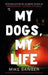 My Dogs, My Life: The Life and Legacy of a Travelling Canine Comedy Act by Mike Sanger
