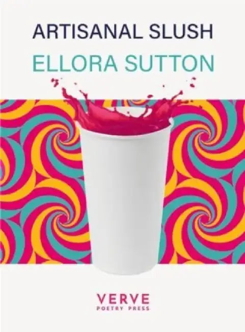 Artisanal Slush by Ellora Sutton