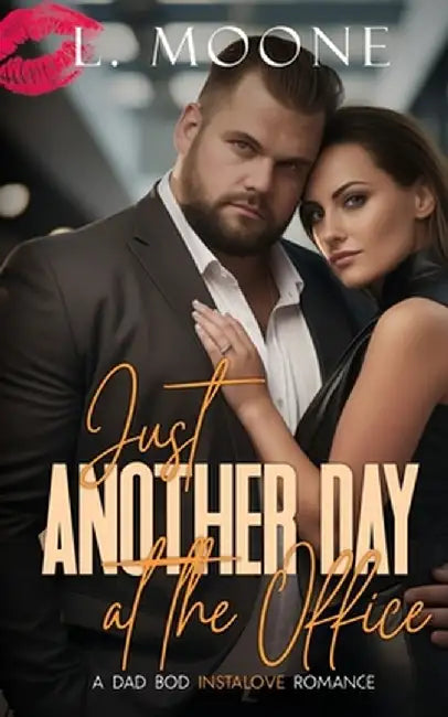 Just Another Day at the Office by L. Moone