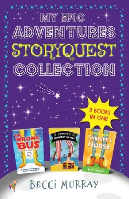 My Epic Adventures StoryQuest Collection: 3 books in 1 by Becci Murray
