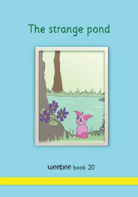 The strange pond weebee Book 20 by R. M. Price-Mohr