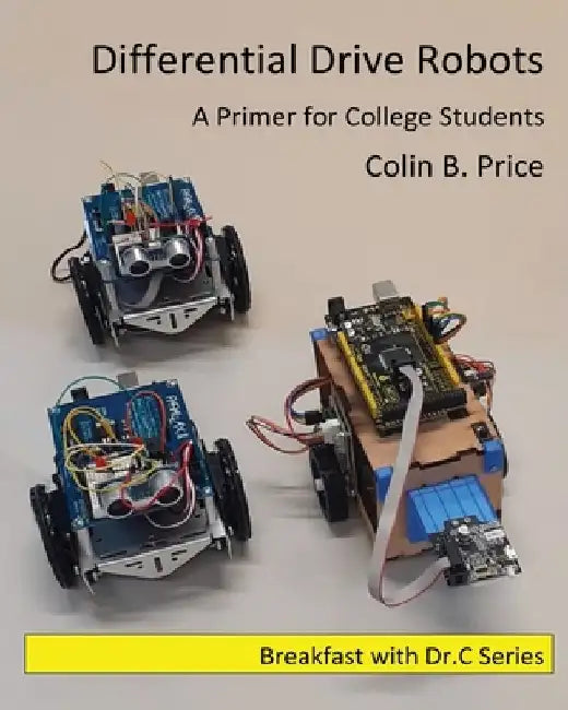 Differential Drive Robots by Colin B. Price