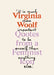 Virginia Woolf: Inspiring Quotes from an Original Feminist Icon by Virginia Woolf