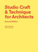 Studio Craft & Technique for Architects Second Edition by Miriam Delaney