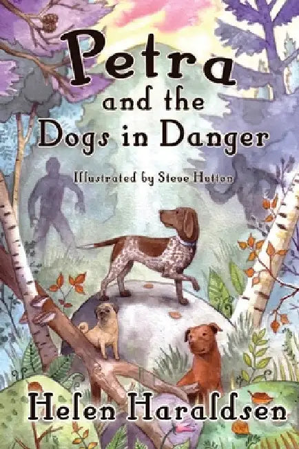 Petra and the Dogs in Danger by Helen Haraldsen