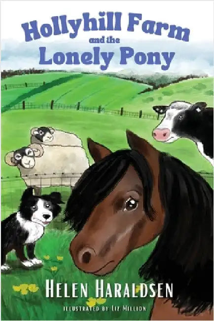 Hollyhill Farm and the Lonely Pony by Haraldsen, Helen