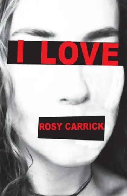 I Love by Rosy Carrick