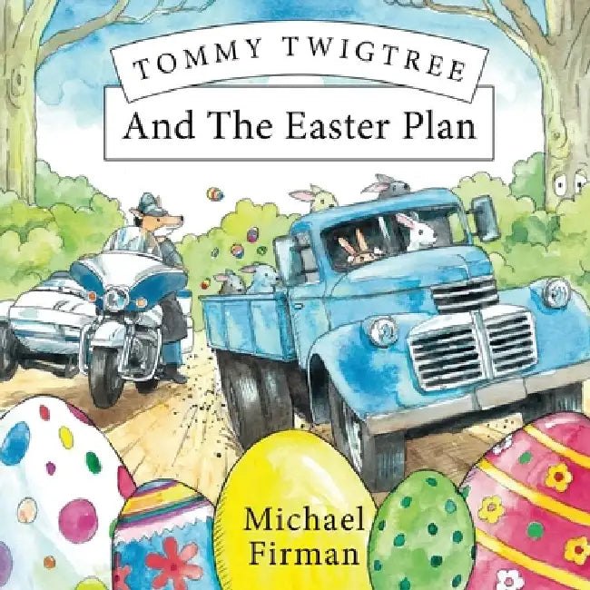 Tommy Twigtree And The Easter Plan by Michael Firman