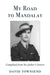 My Road To Mandalay by Clara Rodriquez
