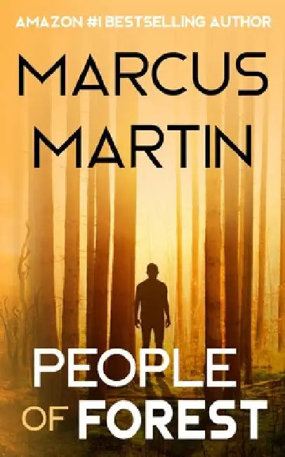 People of Forest: A near-future science fiction adventure by Marcus Martin