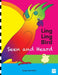 LING LING BIRD Seen and Heard: a joyous tale of friendship, acceptance and magic ears by Tanya Saunders