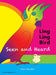 LING LING BIRD Seen and Heard: a joyous tale of friendship, acceptance and magic ears by Tanya Saunders