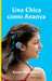 Una Chica como Ananya: la historia real de una niña inspiradora, que es sorda y lleva implantes cocleares by Karen Hardwicke