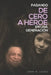 Pasando De Cero a Héroe en una Generación by Lewis, John W.