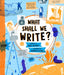 What Shall We Write? by Cath Senker