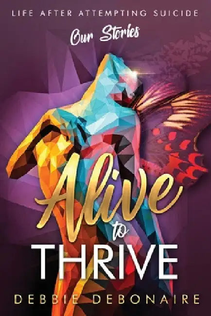 Alive to Thrive by Debbie Debonaire