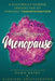 The Potent Power of Menopause: A Culturally Diverse Perspective of Feminine Transformation by Clarissa Kristjansson
