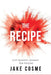 The Recipe: A US Marine's Mindset for Success by Jake Cosme