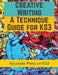 Creative Writing For KS3: A Technique Guide by Accolade Press