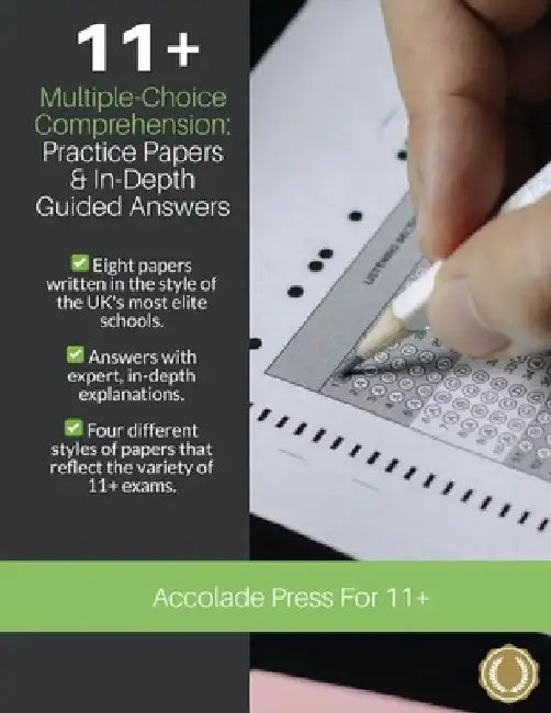 11+ Multiple-Choice Comprehension: Practice Papers and In-Depth Guided Answers: CEM, GL and Independent School 11 Plus English Exams by Accolade Press