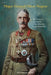 Major-General Oliver Nugent: The Irishman who led the Ulster Division in the Great War by Nicholas Perry