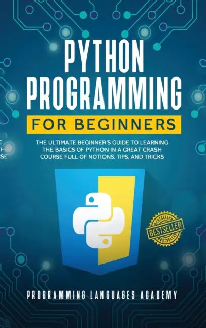Python Programming For Beginners by Programming Languages Academy