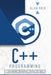 C++ Programming: A Step-By-Step Beginner's Guide to Learn the Fundamentals of a Multi-Paradigm Programming Language and Begin to Manage by Alan Grid