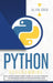 Python Programming: The Easiest Python Crash Course to Go Deep Through the Main Applications as Web Development, Data Analysis, and Data S by Alan Grid