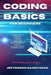 Coding Basics for Beginners: The Smart Way to Approach the World of Computer Programming and the Fundamental Functions of the Most Popular Language by Jefferson Sandyman