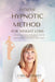 Extreme Hypnotic Method for Weight Loss: Learn How to Control Your Subconscious Mind with Hypnosis Techniques for Women, Regain Your Shape and Maintai by Carla Comley