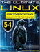 The Ultimate Linux Programming Bible Master Guide: 5 in 1 Dive Deep Into Kernel Internals, Device Drivers, and Advanced Threading Techniques to Build by Press, Illingworth Academic