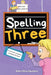 Spelling Three: An Interactive Vocabulary and Spelling Workbook for 7-Year-Olds (With Audiobook Lessons) by Bukky Ekine-Ogunlana
