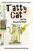 Tatty Cat and the Wonderful Whiff by Mella May