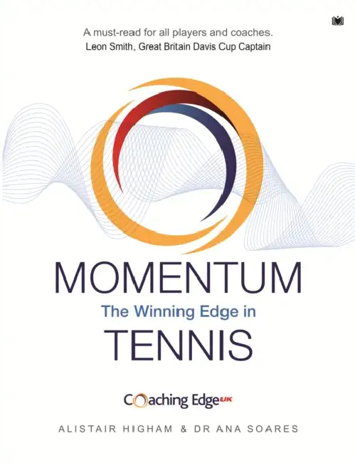 Momentum: The Winning Edge in Tennis by Alistair Higham