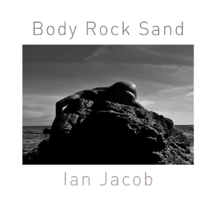 Body Rock Sand by Ian Jacob