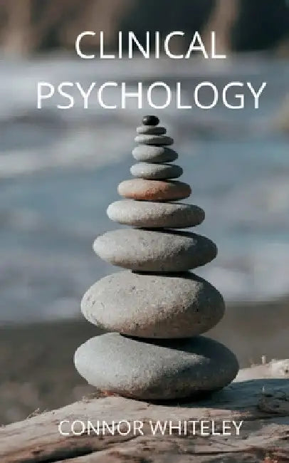 Clinical Psychology by Connor Whiteley