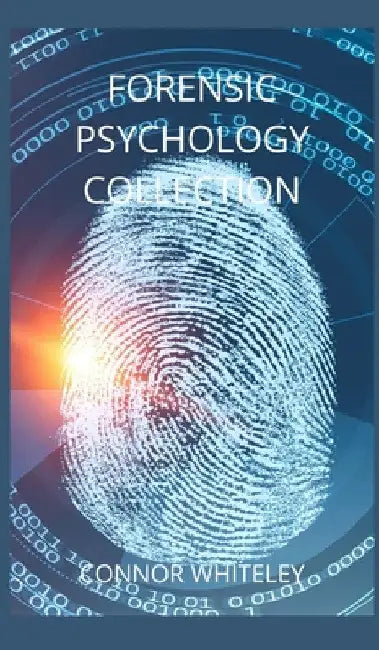 Forensic Psychology Collection by Connor Whiteley