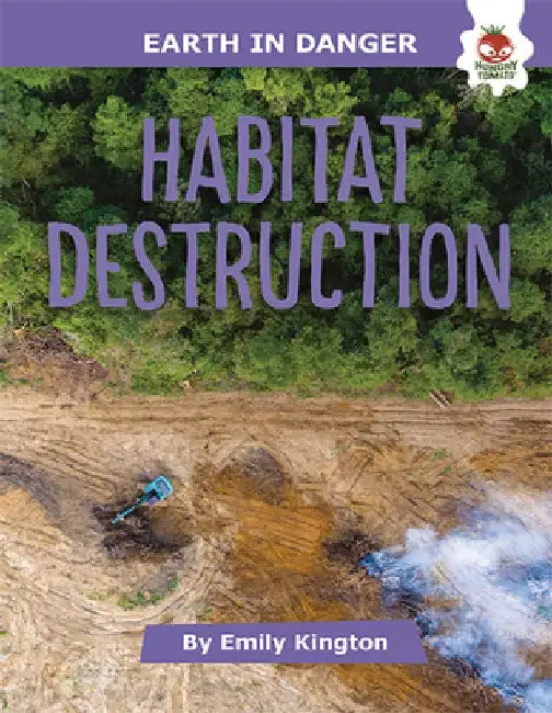Habitat Destruction by Emily Kington