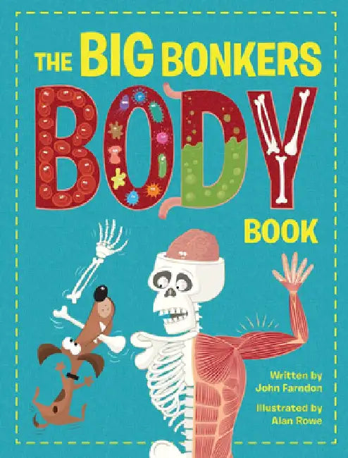 The Big Bonkers Body Book by John Farndon