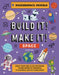 Build It! Make It! Space: Build an Alien Space Ship, Flying Rocket, Asteroid Sling Shot - Over 25 Awesome Models to Make by Rob Ives